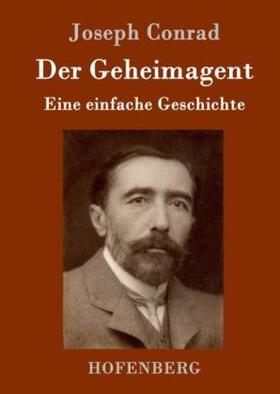 Conrad |  Der Geheimagent | Buch |  Sack Fachmedien