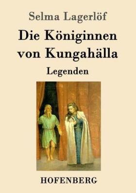 Lagerlöf |  Die Königinnen von Kungahälla | Buch |  Sack Fachmedien