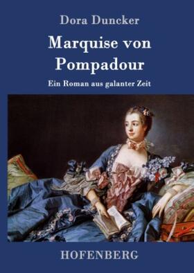 Duncker |  Marquise von Pompadour | Buch |  Sack Fachmedien