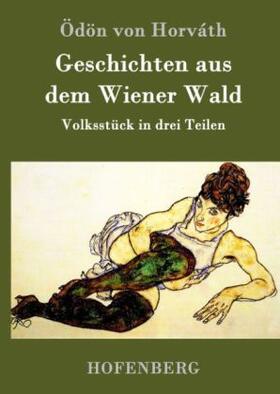 Horváth |  Geschichten aus dem Wiener Wald | Buch |  Sack Fachmedien