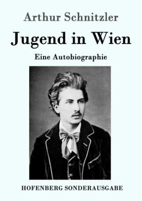 Schnitzler |  Jugend in Wien | Buch |  Sack Fachmedien