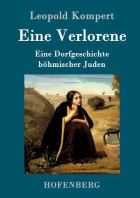 Kompert |  Eine Verlorene | Buch |  Sack Fachmedien