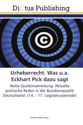 Müller |  Urheberrecht. Was u.a. Eckhart Pick dazu sagt | Buch |  Sack Fachmedien