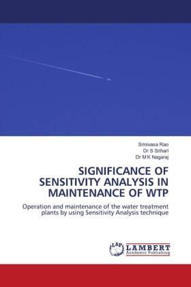 Rao |  SIGNIFICANCE OF SENSITIVITY ANALYSIS IN MAINTENANCE OF WTP | Buch |  Sack Fachmedien