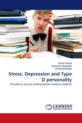 Gupta / Sengupta / Banerjee |  Stress, Depression and Type D personality | Buch |  Sack Fachmedien