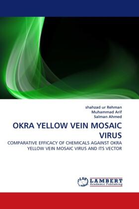 ur Rehman / Arif / Ahmed |  OKRA YELLOW VEIN MOSAIC VIRUS | Buch |  Sack Fachmedien