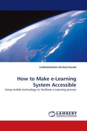 Arunachalam |  How to Make e-Learning System Accessible | Buch |  Sack Fachmedien