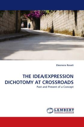 Rosati |  THE IDEA/EXPRESSION DICHOTOMY AT CROSSROADS | Buch |  Sack Fachmedien