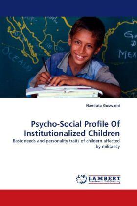 Goswami |  Psycho-Social Profile Of Institutionalized Children | Buch |  Sack Fachmedien