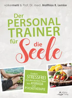 Mehl / Lemke |  Der Personal Trainer für die Seele | Buch |  Sack Fachmedien