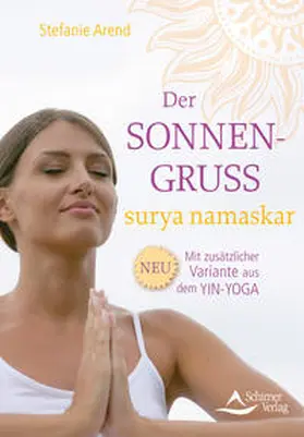 Arend |  Der Sonnengruß – surya namaskar | eBook | Sack Fachmedien