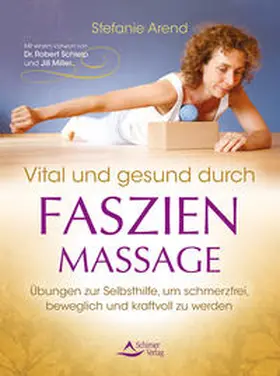 Arend |  Vital und gesund durch Faszien-Massage | eBook | Sack Fachmedien