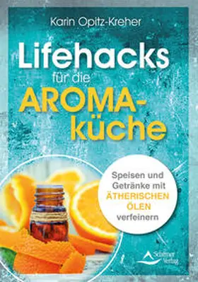 Opitz-Kreher | Lifehacks für die Aromaküche | E-Book | sack.de