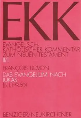 Bovon / Luz / Gnilka |  Bovon, F: Ev.-Kath. Kommentar NT/EKK III/1 | Buch |  Sack Fachmedien