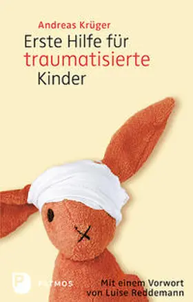 Krüger |  Erste Hilfe für traumatisierte Kinder | Buch |  Sack Fachmedien