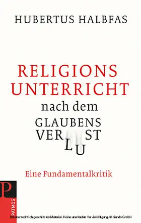 Halbfas |  Religionsunterricht nach dem Glaubensverlust | eBook | Sack Fachmedien