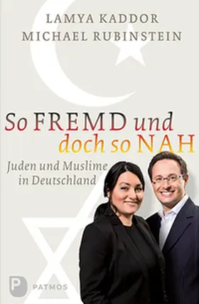 Kaddor / Rubinstein |  So fremd und doch so nah | Buch |  Sack Fachmedien