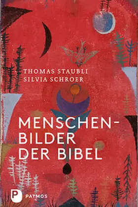 Staubli / Straubli / Schroer |  Menschenbilder der Bibel | Buch |  Sack Fachmedien