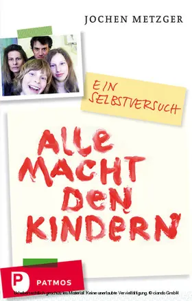 Metzger |  Alle Macht den Kindern | eBook | Sack Fachmedien