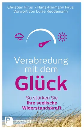 Firus |  Verabredung mit dem Glück | eBook | Sack Fachmedien