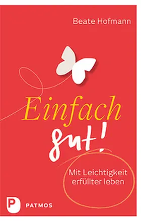 Hofmann |  Einfach gut! | Buch |  Sack Fachmedien