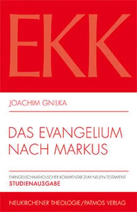 Gnilka |  Das Evangelium nach Markus - Studienausgabe | Buch |  Sack Fachmedien