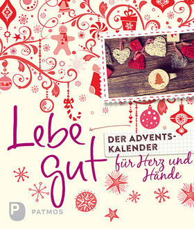 Fritsch / Langenbacher |  Lebe gut - Der Adventskalender für Herz und Hände | Buch |  Sack Fachmedien