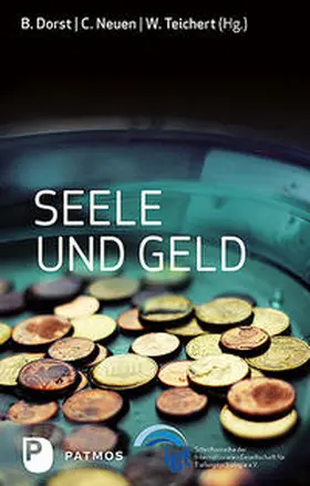 Dorst / Neuen / Teichert |  Seele und Geld | Buch |  Sack Fachmedien