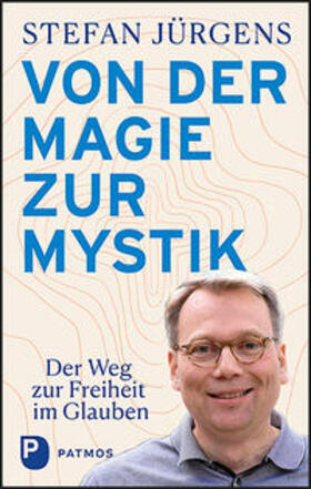 Jürgens |  Von der Magie zur Mystik | Buch |  Sack Fachmedien