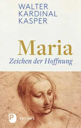 Kasper | Maria - Zeichen der Hoffnung | Buch | 978-3-8436-1070-4 | sack.de