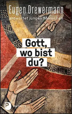 Drewermann / Freytag |  Gott, wo bist du? | Buch |  Sack Fachmedien