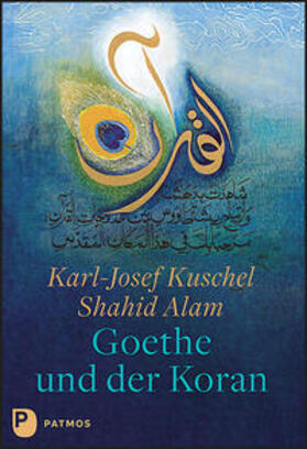 Kuschel / Goethe | Goethe und der Koran | Buch | 978-3-8436-1246-3 | sack.de