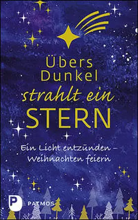 Sander |  Übers Dunkel straht ein Stern | Buch |  Sack Fachmedien