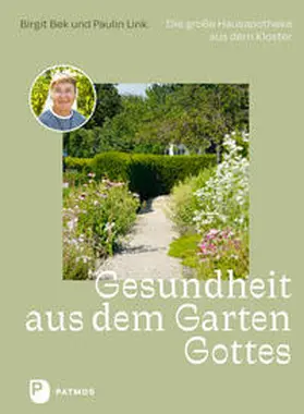 Bek / Link |  Gesundheit aus dem Garten Gottes | Buch |  Sack Fachmedien