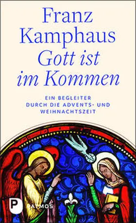 Kamphaus / Helmchen-Menke |  Gott ist im Kommen | Buch |  Sack Fachmedien