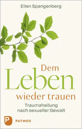 Spangenberg |  Dem Leben wieder trauen | Buch |  Sack Fachmedien