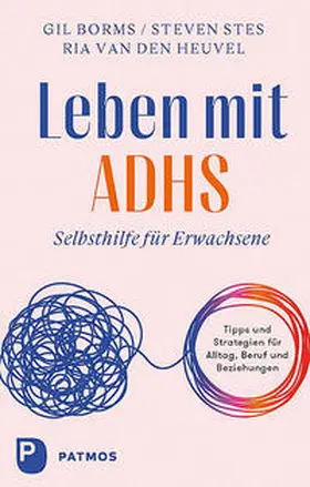 Borms / Stes / Van Den Heuvel |  Leben mit ADHS | Buch |  Sack Fachmedien