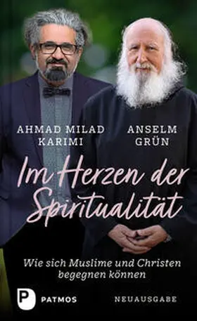 Grün / Karimi / Walter |  Im Herzen der Spiritualität | Buch |  Sack Fachmedien