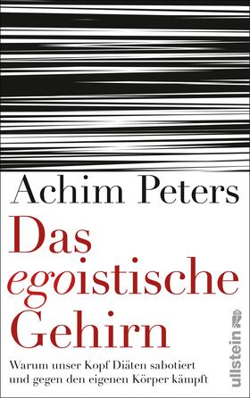 Peters |  Das egoistische Gehirn | eBook | Sack Fachmedien