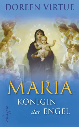 Virtue |  Maria - Königin der Engel | eBook | Sack Fachmedien