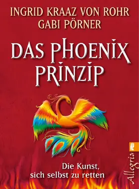 Kraaz von Rohr / Pörner |  Das Phönix-Prinzip | eBook | Sack Fachmedien