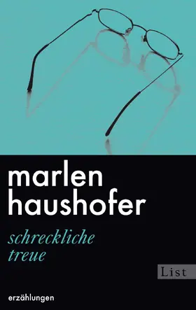 Haushofer |  Schreckliche Treue | eBook | Sack Fachmedien