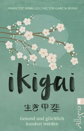 Miralles / García (Kirai) |  Ikigai | eBook | Sack Fachmedien