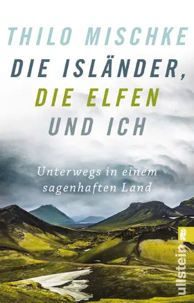 Mischke |  Die Isländer, die Elfen und ich | eBook | Sack Fachmedien