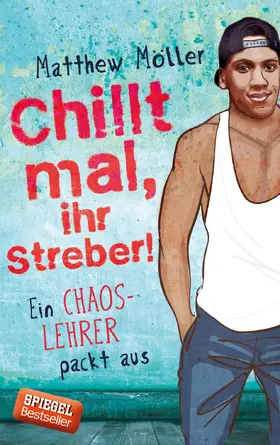 Möller |  Chillt mal, ihr Streber | eBook | Sack Fachmedien