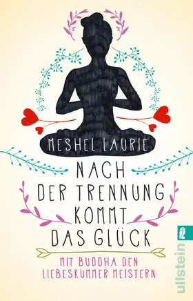 Laurie |  Nach der Trennung kommt das Glück | eBook | Sack Fachmedien