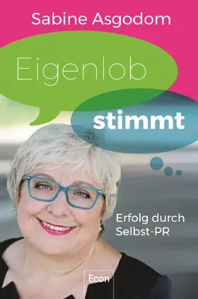 Asgodom |  Eigenlob stimmt | eBook | Sack Fachmedien