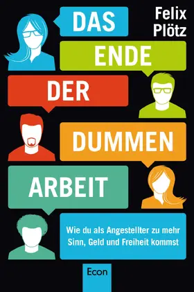 Plötz |  Das Ende der dummen Arbeit | eBook | Sack Fachmedien