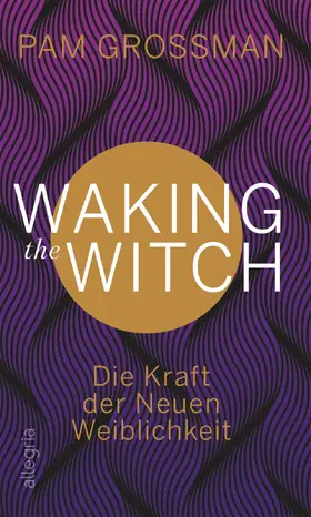 Grossman |  Waking The Witch | eBook | Sack Fachmedien