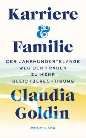 Goldin |  Karriere und Familie | eBook | Sack Fachmedien